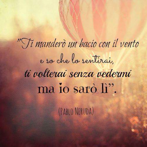 Pablo Neruda Poesie sull'amore e sulla vita Le piubellefrasi.it