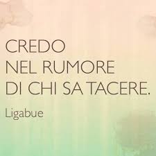 Ligabue Frasi