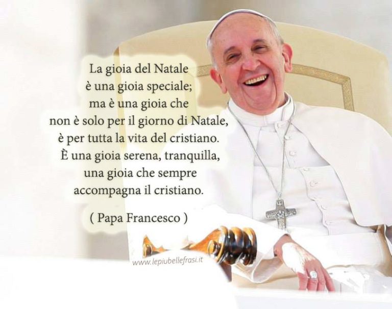 Frasi Natalizie Religiose Di Auguri Frasi Natale Papa Francesco 2023 - Frasi religiose natalizie