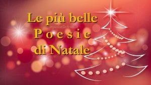 Le Poesie Piu Belle Di Natale.Poesie Di Natale Canzoni Di Natale Per Bambini E Canti Natalizi