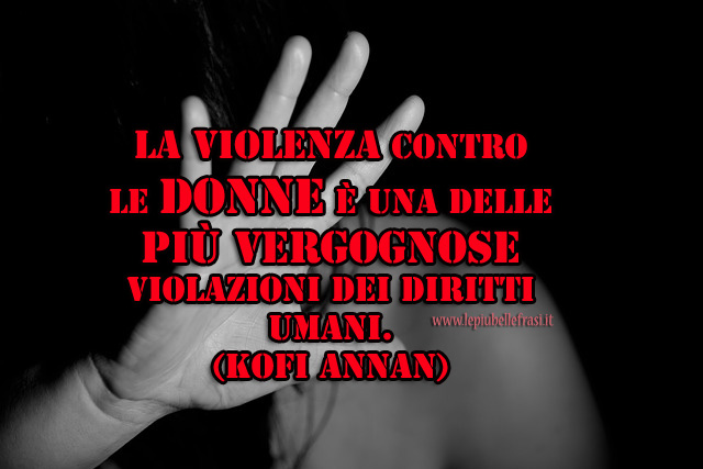 frasi contro la violenza sulle donne