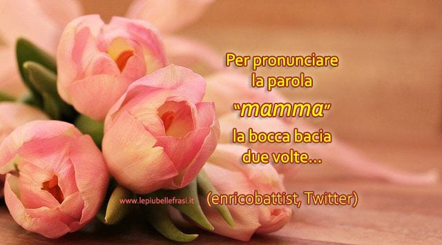 frasi sulla mamma