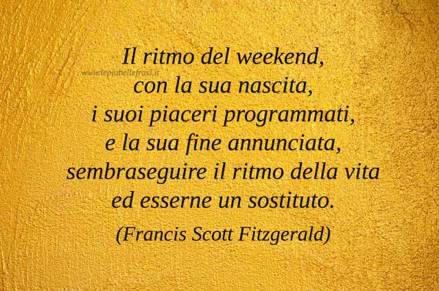 citazioni sul weekend