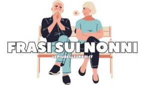 FRasi sui nonni FRasi sui nonni