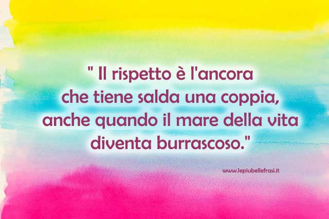 frasi sul rispetto reciproco