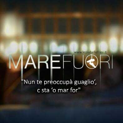 mare fuori frasi