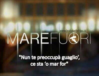 frasi mare fuori